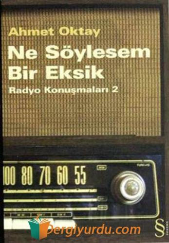 Ne Söylesem Bir Eksik Ahmet Oktay