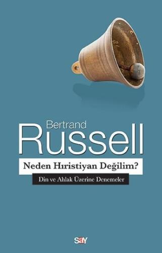 Neden Hıristiyan Değilim?-Din ve Ahlak Üzerine Denemeler Izsak Schulho