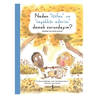 Neden "Lütfen" ve "Teşekkür Ederim" Demek Zorundayım?