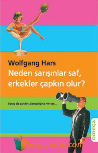 Neden Sarışınlar Saf, Erkekler Çapkın Olur? Wolfgang Hars