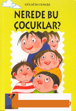 Nerede Bu Çocuklar? Gülsüm Cengiz