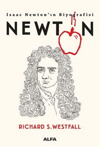 Newton - Isaac Newton'ın Biyografisi