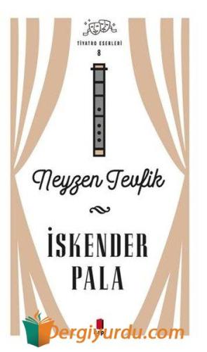 Neyzen Tevfik - Tiyatro Eserleri 8