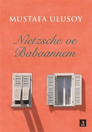 Nietzsche ve Babaannem