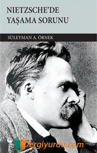 Nietzschede Yaşama Sorunu Süleyman A. Örnek