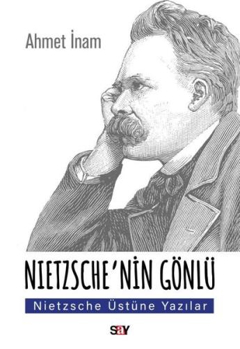 Nietzsche'nin Gönlu - Nietzsche Üstune Yazılar