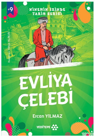 Ninemin İzinde Tarih Serisi - Evliya Çelebi