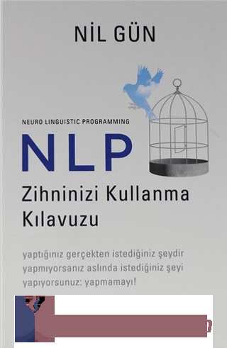 NLP Zihninizi Kullanma Kılavuzu