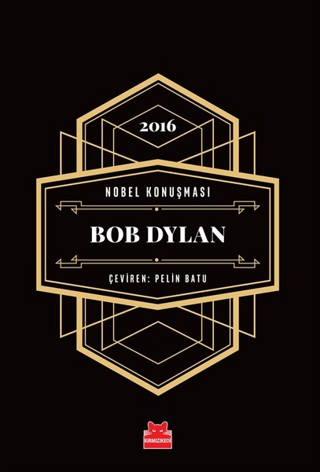 Nobel Konuşması - Bob Dylan (Ciltli)