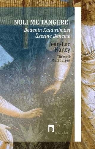 Noli Me Tangere: Bedenin Kaldırılması Üzerine Deneme