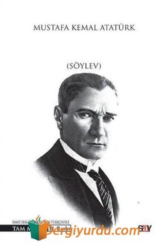 Nutuk (Söylev) Mustafa Kemal Atatürk