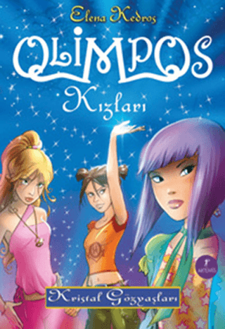 Olimpos Kızları - Kristal Gözyaşları 1. Kitap Elena Kedros