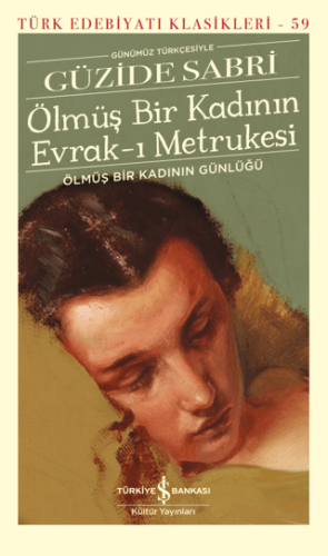 Ölmüş Bir Kadının Evrak-ı Metrukesi (Şömizli) (Ciltli)