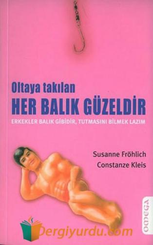 Oltaya Takılan Her Balık Güzeldir Susanne Fröhlich