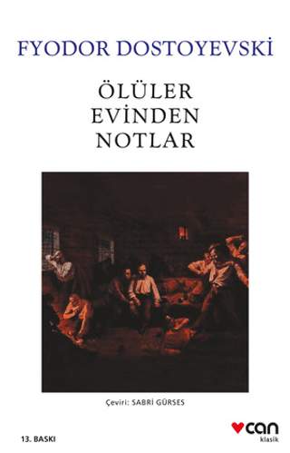 Ölüler Evinden Notlar Fyodor Mihayloviç Dostoyevski