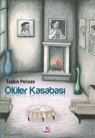 Ölüler Kasabası Taşkın Pelivan
