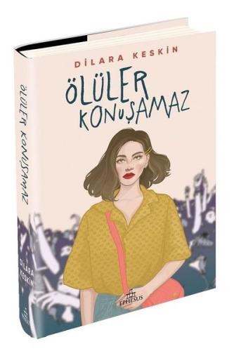 Ölüler Konuşamaz (Ciltli) Dilara Keskin