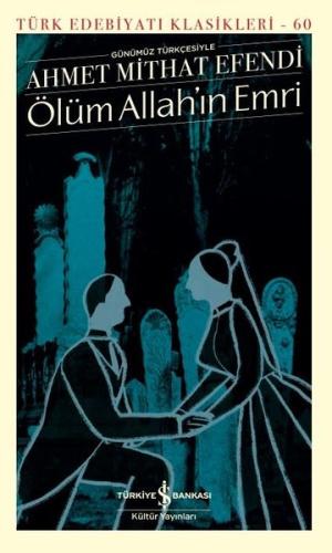Ölüm Allah'ın Emri - Türk Edebiyat Klasikleri 60 (Ciltli)