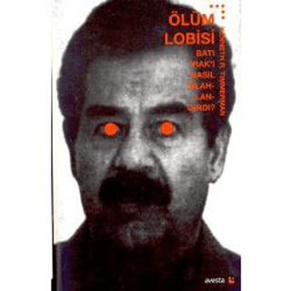 Ölüm Lobisi Batı Irak'ı Nasıl Silahlandırdı?