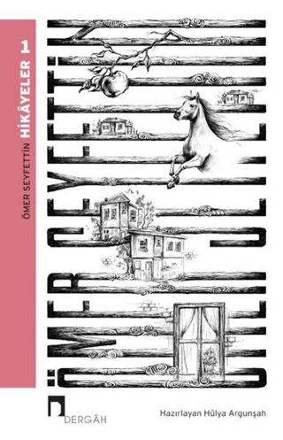 Ömer Seyfettin - Hikayeler 1 Hatice Kurtuluş
