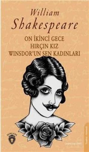 On İkinci Gece-Hırçın Kız-Winsdor'un Şen Kadınları William Shakespeare