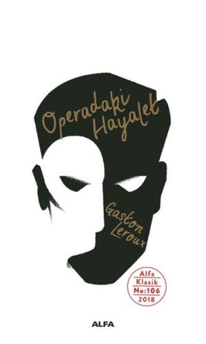 Operadaki Hayalet Gaskon Leroux Operadaki Hayalet Gaskon Leroux