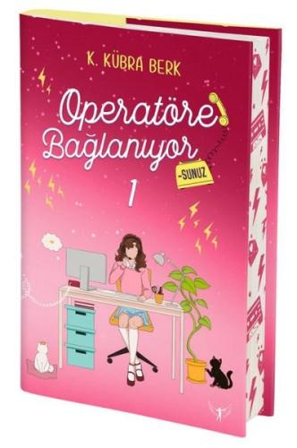 Operatöre Bağlanıyorsunuz 1 (Yan Boyamalı) (Ciltli) K. Kübra Berk