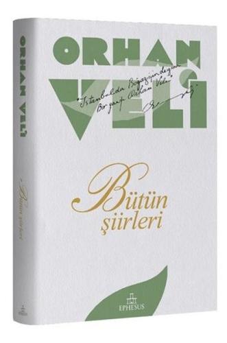 Orhan Veli - Bütün Şiirleri (Ciltli) Stefan Winter