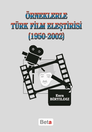Örneklerle Türk Film Eleştirisi (1950-2002) Şebnem Güler Karacan