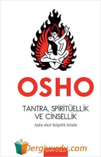 Tantra Spiritüellik ve Cinsellik Osho (Bhagman Shree Rajneesh)