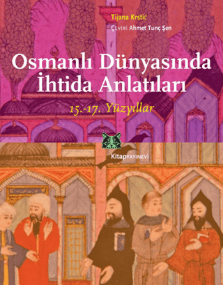 Osmanlı Dünyasında İhtida Anlatıları Tijana Krstic