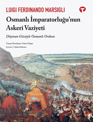 Osmanlı İmparatorluğu'nun Askeri Vaziyeti Luigi Ferdinand Marsigli