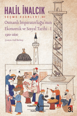 Osmanlı İmparatorluğu'nun Ekonomik ve Sosyal Tarihi - 1