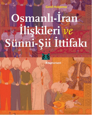 Osmanlı-İran İlişkileri ve Sünni-Şii İttifakı Lars Öhrström