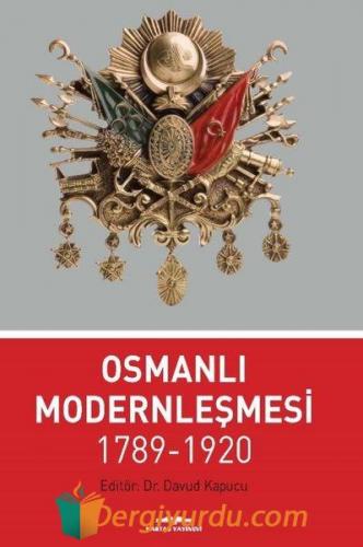 Osmanlı Modernleşmesi 1789 - 1920