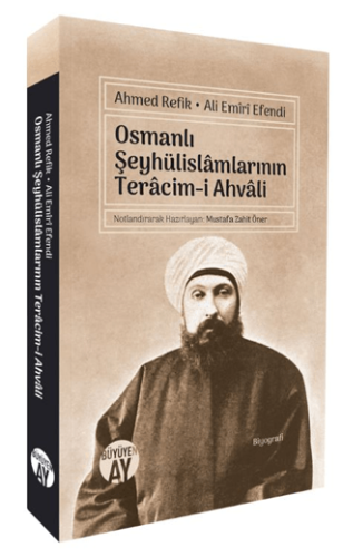 Osmanlı Şeyhülislâmlarının Terâcim-i Ahvâli