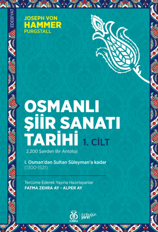 Osmanlı Şiir Sanatı Tarihi (1. Cilt) Joseph von Hammer Purgstall