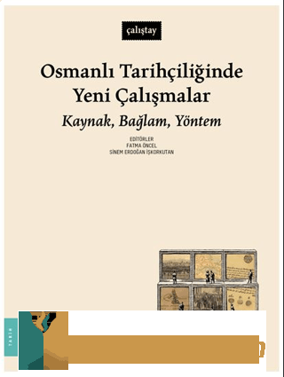Osmanlı Tarihçiliğinde Yeni Çalışmalar