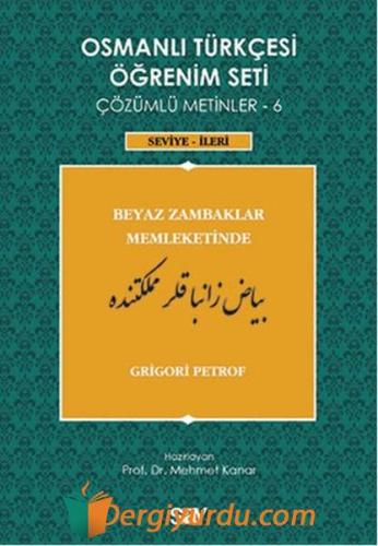 Osmanlı Türkçesi Öğrenim Seti 6 - Seviye İleri Grigori Petrof