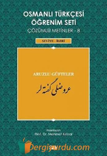 Osmanlı Türkçesi Öğrenim Seti Çözümlü Metinler 8 Mehmet Kanar