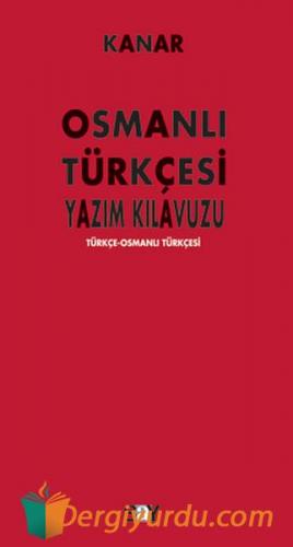 Osmanlı Türkçesi Yazım Kılavuzu Mehmet Kanar