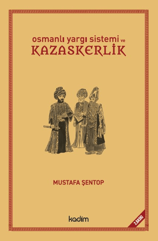 Osmanlı Yargı Sistemi ve Kazaskerlik (Ciltli) Lütfü Başöz