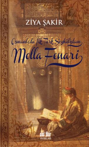 Osmanlı'da İlk Türk Şeyhülislamı Molla Fenari Ralph Lazar