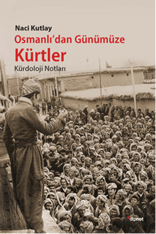 Osmanlı'dan Günümüze Kürtler