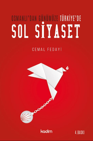 Osmanlı'dan Günümüze Türkiye'de Sol Siyaset Eric Giacometti