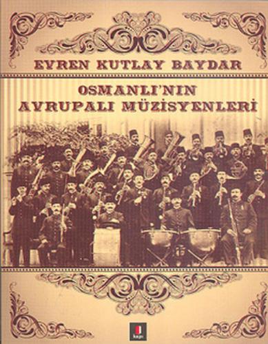 Osmanlı'nın Avrupalı Müzisyenleri Kutlay Baydar