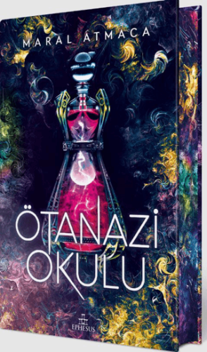 Ötanazi Okulu 2 (Yan Boyamalı Ciltli Özel Baskı) Maral Atmaca