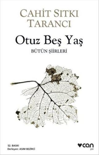 Otuz Beş Yaş - Bütün Şiirleri Cahit Sıtkı Tarancı