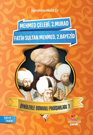 Öykülerle Osmanlı Padişahları - 2 Mümtazer Türköne