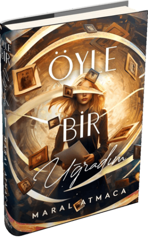 Öyle Bir Uğradım 1 (Ciltli) Maral Atmaca